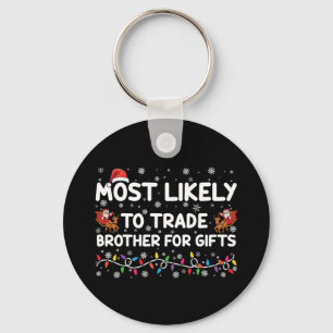 Hoogstwaarschijnlijk broer voor kerstcadeaus te ru sleutelhanger