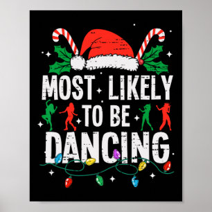 Hoogstwaarschijnlijk dansende kerstdanser Funny X Poster