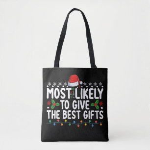 Hoogstwaarschijnlijk de beste kerstcadeaus geven tote bag