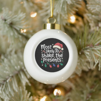 Hoogstwaarschijnlijk de cadeautjes schudden met Ke Keramische Bal Ornament