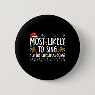 Hoogstwaarschijnlijk de hele familie christmuziek ronde button 5,7 cm