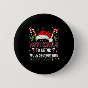 Hoogstwaarschijnlijk de hele kerst wijn familiebek ronde button 5,7 cm