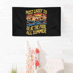 Hoogstwaarschijnlijk de hele zomer bij het zwembad spandoek