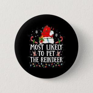 Hoogstwaarschijnlijk de rendier kerstfamilie X Ronde Button 5,7 Cm