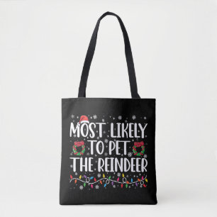 Hoogstwaarschijnlijk de rendieren aaien Funny Chri Tote Bag