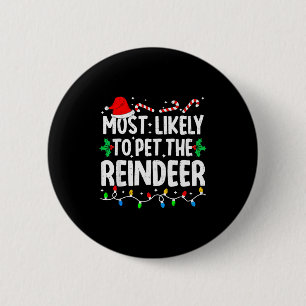Hoogstwaarschijnlijk de rendierfamilie aaien Match Ronde Button 5,7 Cm
