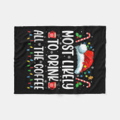 Hoogstwaarschijnlijk Drink alle Coffee Fun Family  Fleece Deken (Voorkant (Horizontaal))