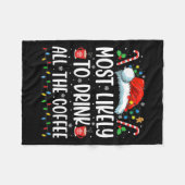 Hoogstwaarschijnlijk Drink alle Coffee Fun Family Fleece Deken (Voorkant (Horizontaal))