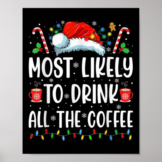 Hoogstwaarschijnlijk Drink alle Coffee Fun Family  Poster (Voorkant)