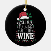 Hoogstwaarschijnlijk Drink Kerstmis de hele wijnfa Keramisch Ornament (Voorkant)