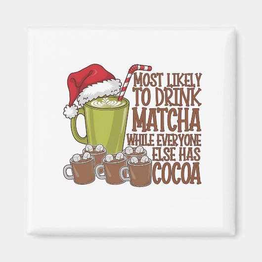 Hoogstwaarschijnlijk Drink Matcha en kijken Elf Xm Magneet (Voorkant)