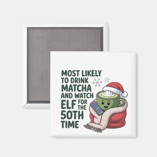 Hoogstwaarschijnlijk Drink Matcha en kijken Elf Xm Magneet (Voorkant / Achterkant)