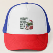 Hoogstwaarschijnlijk Drink Matcha en kijken Elf Xm Trucker Pet (Voorkant)