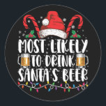 Hoogstwaarschijnlijk Drink Santa's Beer Christmas- Ronde Sticker<br><div class="desc">Het meest waarschijnlijk dat de kerstman van de kerstman Drink wordt Drink schimmelkerst</div>