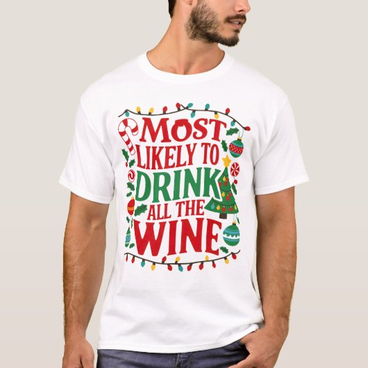 Hoogstwaarschijnlijk Drink van alle wijnsoorten Fu T-shirt (Voorkant)