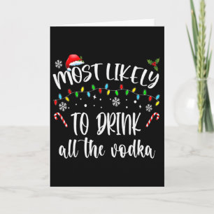 Hoogstwaarschijnlijk Drinkt Alle Vodka Kerst Drink Kaart