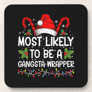 Hoogstwaarschijnlijk een Gangsta Wrapper Family Xm Bier Onderzetter