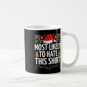 Hoogstwaarschijnlijk een hekel aan deze kerst grap koffiemok