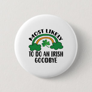 Hoogstwaarschijnlijk een Ierse goede5 Ronde Button 5,7 Cm
