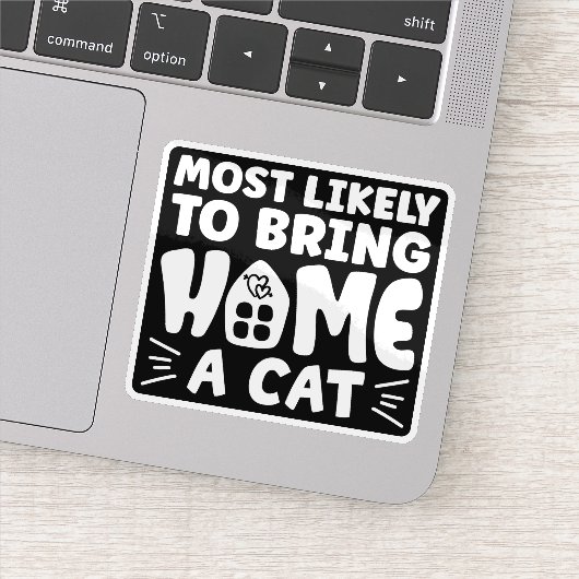 Hoogstwaarschijnlijk een kat mee naar huis nemen,  sticker (Detail)