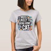 🐱Hoogstwaarschijnlijk een Kat Naar Huis Brengt |  T-shirt (Voorkant)