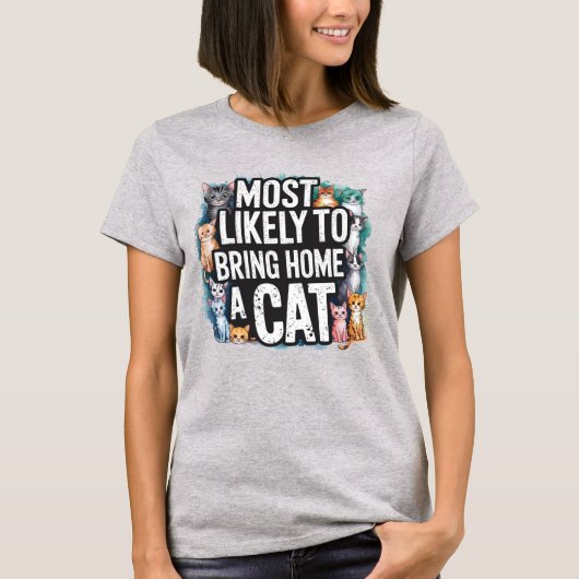 🐱Hoogstwaarschijnlijk een Kat Naar Huis Brengt |  T-shirt (Voorkant)