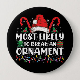 Hoogstwaarschijnlijk een kerstboomornament breken  ronde button 4,0 cm