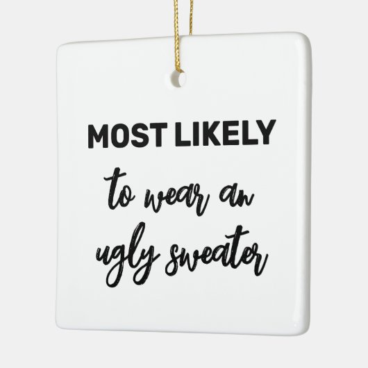 Hoogstwaarschijnlijk een lelijke trui Draag Keramisch Ornament (Links)
