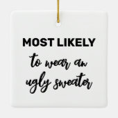 Hoogstwaarschijnlijk een lelijke trui Draag Keramisch Ornament (Achterkant)