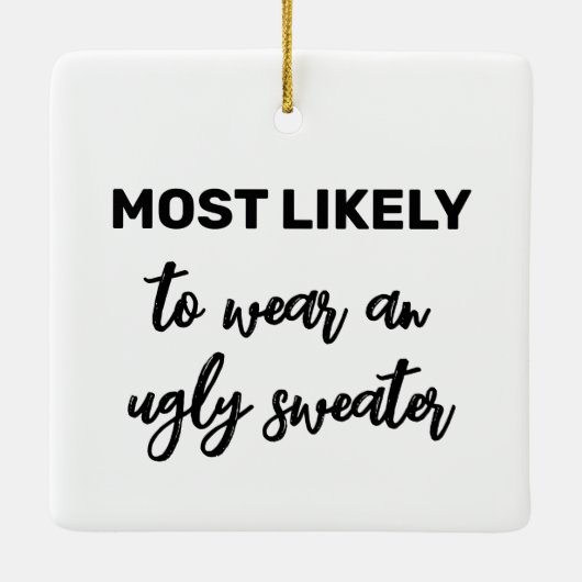 Hoogstwaarschijnlijk een lelijke trui Draag Keramisch Ornament (Achterkant)