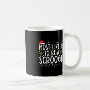 Hoogstwaarschijnlijk een Scrooge Fun Family Christ Koffiemok