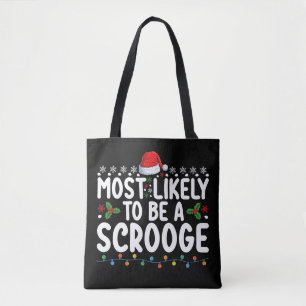 Hoogstwaarschijnlijk een Scrooge Leuk Familie-ontw Tote Bag