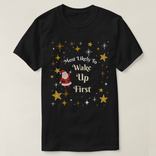 Hoogstwaarschijnlijk eerst wakker worden t-shirt (Design voorkant)