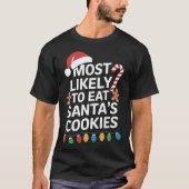 Hoogstwaarschijnlijk eet Santa's Cookies Grappige  T-shirt (Voorkant)