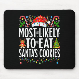 Hoogstwaarschijnlijk eet Santa's Cookies Xmas Fami Muismat