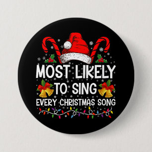 Hoogstwaarschijnlijk elke kerstliedje zingen Kerst Ronde Button 7,6 Cm