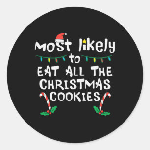Hoogstwaarschijnlijk eten alle kerstkoekjes Xmas F Ronde Sticker