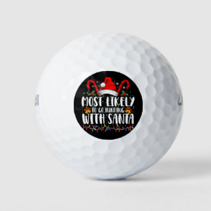 Hoogstwaarschijnlijk gaan jagen met Kerstman Hunt  Golfballen