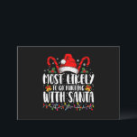 Hoogstwaarschijnlijk gaan jagen met Kerstman Hunt  Kaart<br><div class="desc">Hoogstwaarschijnlijk gaan jagen met Santa Hunt Kerstmis pyjama</div>