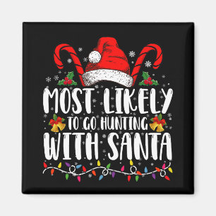 Hoogstwaarschijnlijk gaan jagen met Kerstman Hunt  Magneet