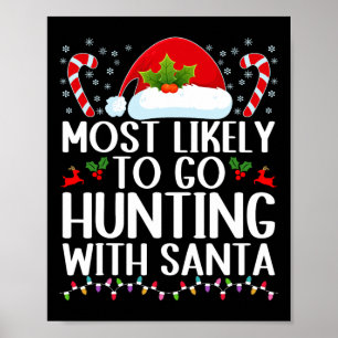 Hoogstwaarschijnlijk gaan jagen met Kerstman Hunt Poster