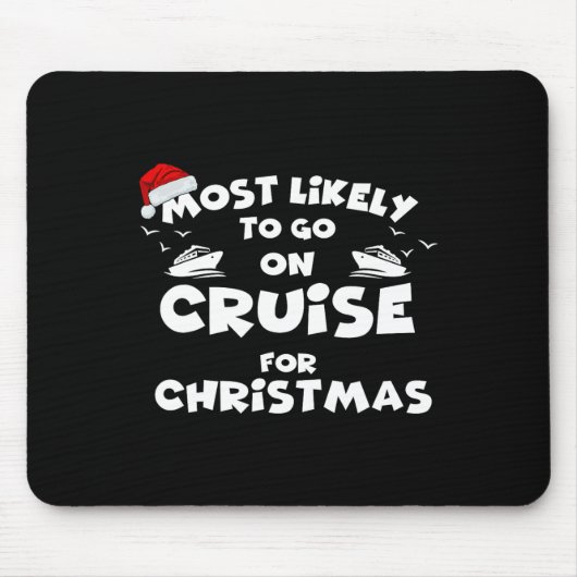 Hoogstwaarschijnlijk gaan op cruise Kerstmis Grapp Muismat (Voorkant)