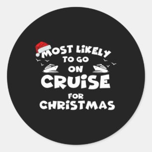 Hoogstwaarschijnlijk gaan op cruise Kerstmis Grapp Ronde Sticker