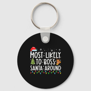 Hoogstwaarschijnlijk gaat Boss Santa rondom leuk k Sleutelhanger