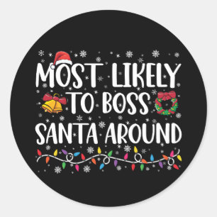 Hoogstwaarschijnlijk gaat deze persoon Santa comma Ronde Sticker