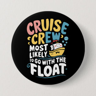 Hoogstwaarschijnlijk gaat met de Float Cruise Crew Ronde Button 7,6 Cm