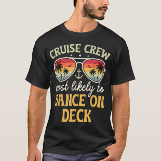 Hoogstwaarschijnlijk Gaat Op Het Dek Dansen Overee T-shirt