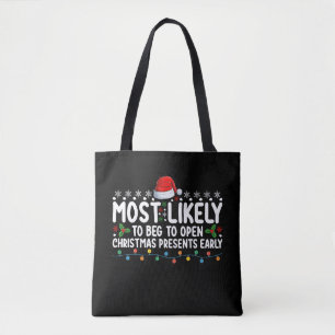 Hoogstwaarschijnlijk gaat smeken om Kerstcadeaus v Tote Bag