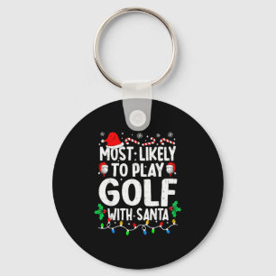 Hoogstwaarschijnlijk golf spelen met de Kerstman F Sleutelhanger
