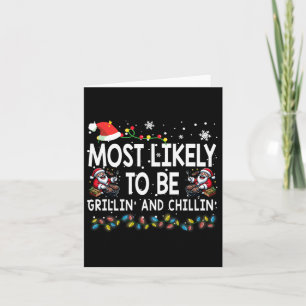 Hoogstwaarschijnlijk Grillin en Chillin Christmas Kaart